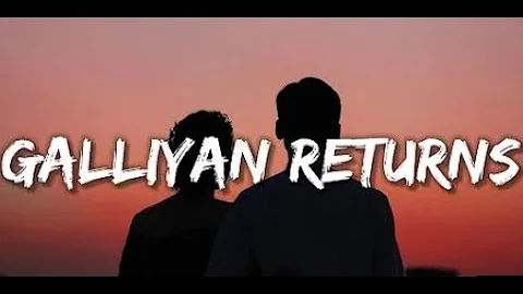 Galliyan Returns LYRICS   Ek Villain Returns   JOHN, DISHA, ARJUN, TARA   Ankit Tiwari   Manoj M