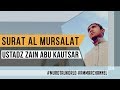 BEST VOICE | Surat Al Mursalat | Zain Abu Kautsar Mp3
