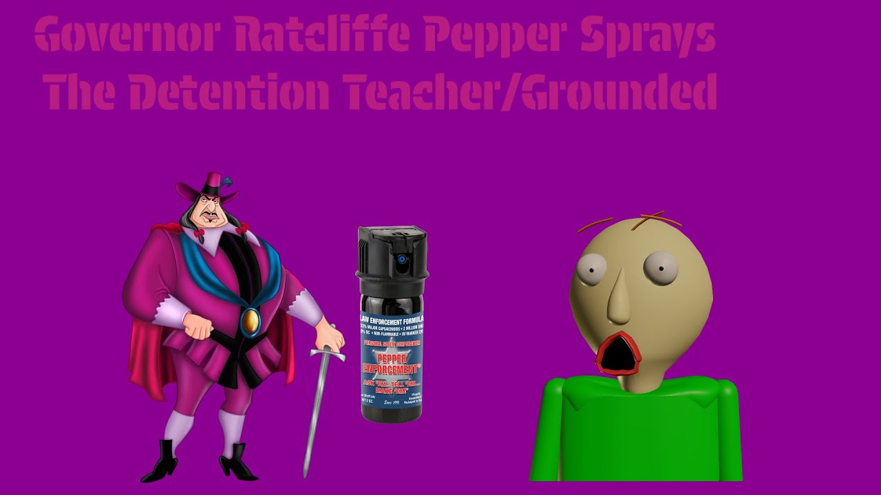 Governor Ratcliffe Pepper Sprays The Detention Teacher/Grounded