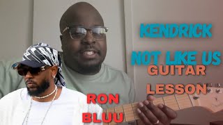 Kendrick Lamar - Not Like Us GUITAR TUTORIAL