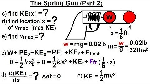 Physics - Test Your Knowledge: Energy (12 of 30) The Spring Gun: Part 2