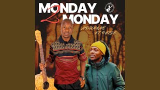 Monday 2 Monday