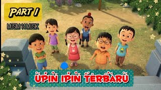 Upin Ipin terbaru 2021| Upin \u0026 Ipin Musim 14 | Upin Ipin Kompilasi Musik | Upin Ipin Baru | Part 1