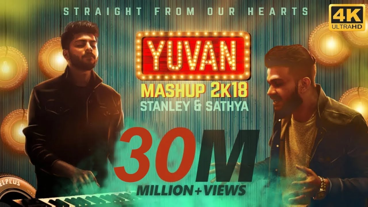 YUVAN Mashup 2K18 | Stanley & Sathya | Straight From Our Hearts ...