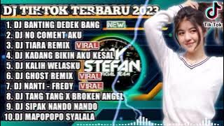 DJ TIKTOK TERBARU 2023 - DJ ABANG BANTING DEDEK BANG X DJ NO COMENT AKU | REMIX TIKTOK FULL ALBUM