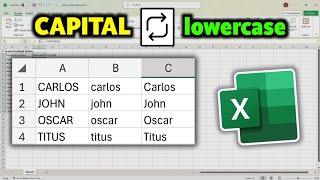 How to Convert Capital Letters and Small Letters in Column on Excel