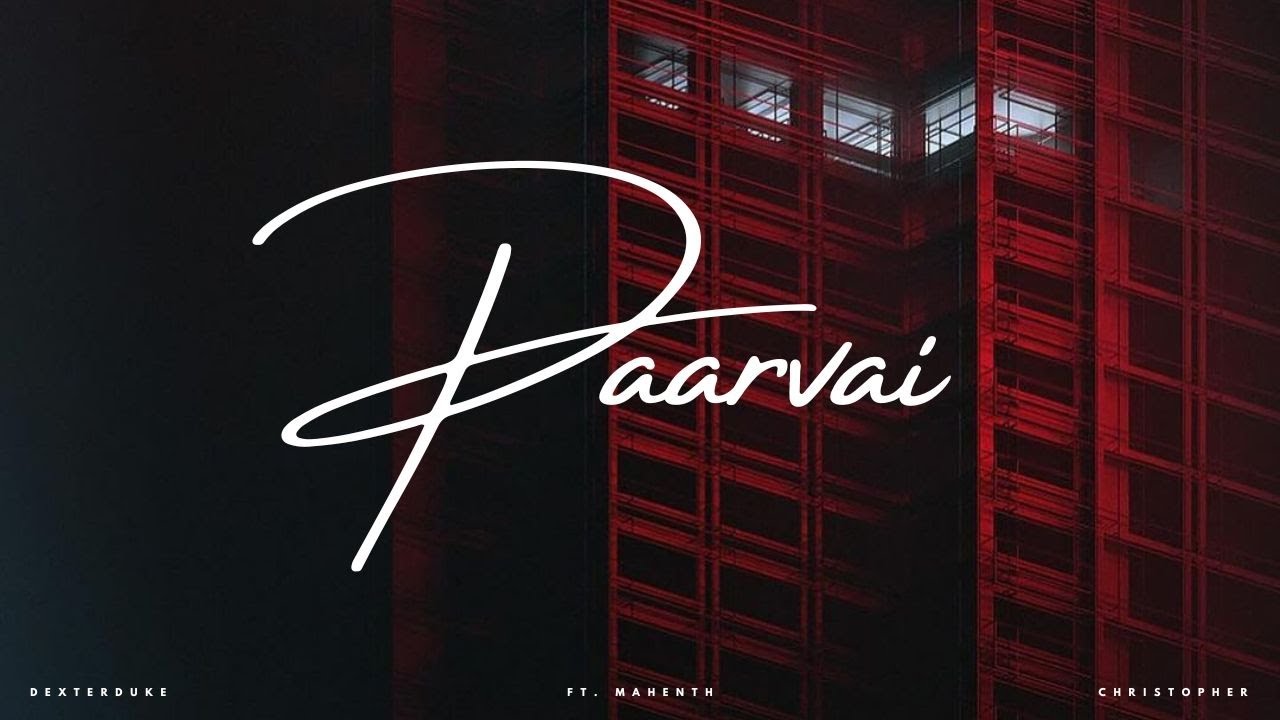 DeXterDuke & Christopher ft. Mahenth - Paarvai (Official Visualizer)
