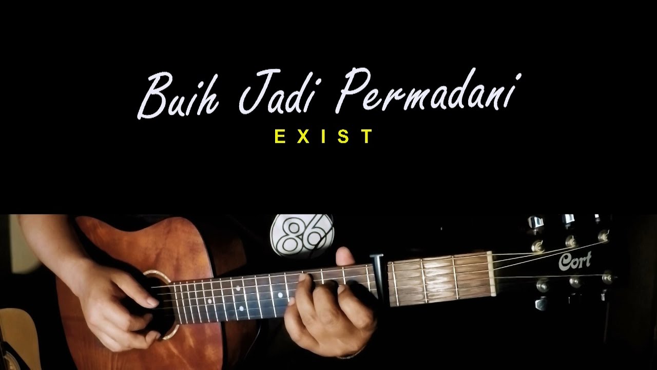 Buih Jadi Permadani (Exist) Akustik Gitar Cover YouTube