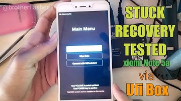 Fix stuck recovery redmi note 5a  tested UBL via ufi box