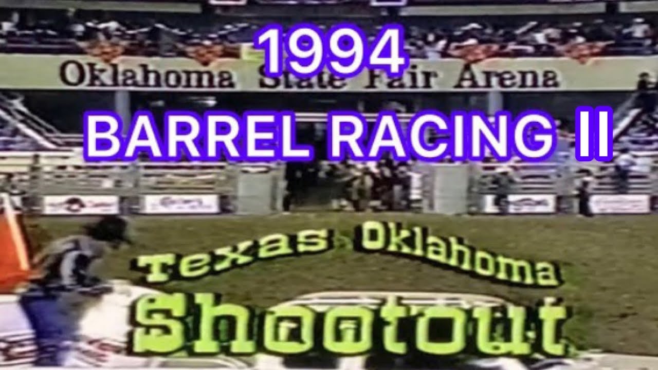 Texas Oklahoma Shootout Rodeo | 1994 Barrel Racing II - YouTube