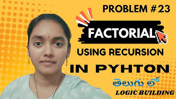 LOGIC Building - Factorial Using Recursion in Python | Python top 50  Interview Questions #coding