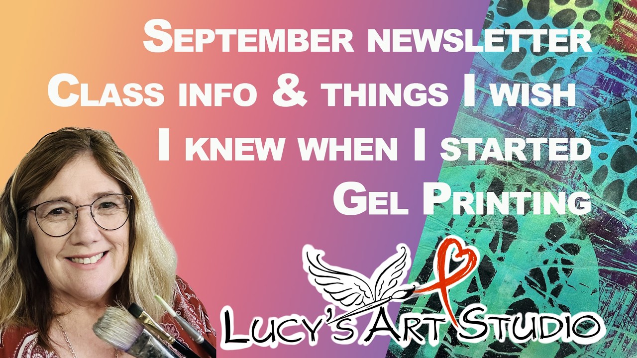 September newsletter - What I wish I knew when I started gel printing