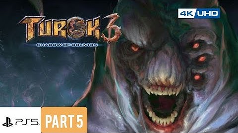 Turok 3: Shadow of Oblivion - Remastered Gameplay Part 5 (4K60fps) PS5