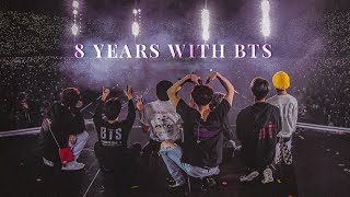 8 years with bts.