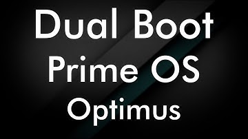 How to Dual Boot PrimeOS Optimus With Windows 10