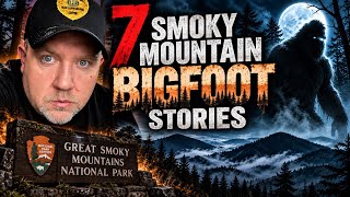 7 Terrifying Bigfoot Encounters in the Smoky Mountains