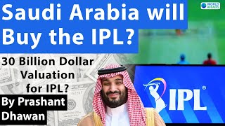 Will Saudi Arabia buy stake in the IPL The Biggest Deal in World Sport Could Happen