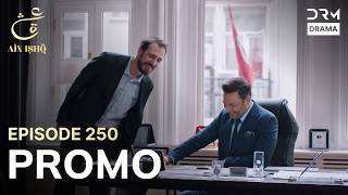 Ain Ishq | One Love | Episode 250 Promo | Tomorrow at 8PM | UD2O