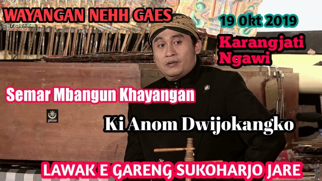 WAYANG KULIT KI ANOM DWIJO KANGKO S.Sn  (Lakon :Semar mbangun kayangan)