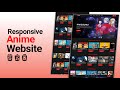 Best responsive anime streaming website development html css javascript tutorial