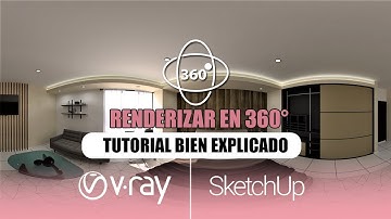 😱📸TUTORIAL | RENDERIZAR IMAGEN EN 360° V-RAY 5.2 PARA SKETCHUP | BIEN EXPLICADO PARA PRINCIPIANTES
