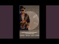 I HAVE NOTHING SAX DUB MIX I