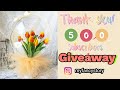 500 Subscribers GIVEAWAY~~(CLOSED)