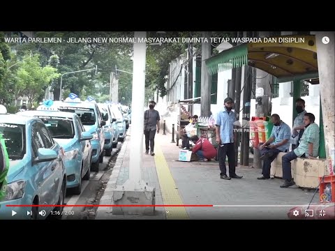 WARTA PARLEMEN - JELANG NEW NORMAL' MASYARAKAT DIMINTA TETAP WASPADA DAN DISIPLIN