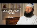 Qur'oni karim tafsiri | 85 | Tur surasi, 1-28 oyatlar | Shayx Sodiq Samarqandiy