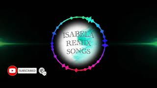 SOMEONE LIKE YOU REMIX | DJ BJOE | Isabela Remix Songs