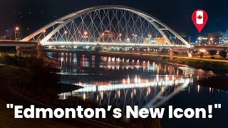 How This Stunning Bridge Changed Edmonton Forever | The New Walterdale Story