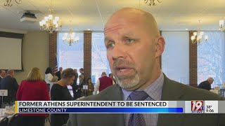 Former Athens Superintendent to be Sentenced