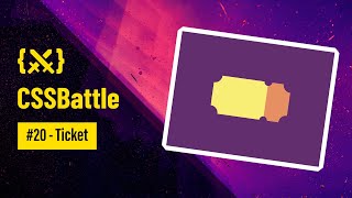 ⚔️. CSS Battle — Ticket (Battle #3 - Target 20)