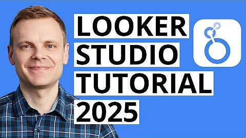 Looker Studio Tutorial (2025) Build Dashboards & Reports Step-by-Step
