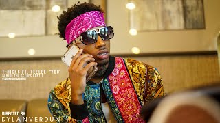T-Hicks Ft. Teelee - You (Behind The Scenes) Part 1 @dylanverduntv