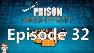 Prison Architect S2E32- Too much Contraband
