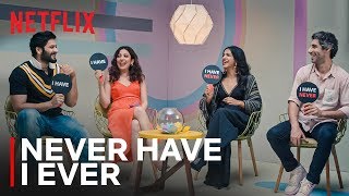 Never Have I Ever Ft. Ali Fazal, Shriya Pilgaonkar, Jim Sarbh & Barkha Singh | Netflix India