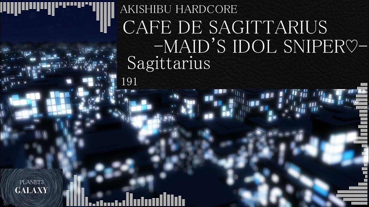 【GALAXY】CAFE DE SAGITTARIUS MAID'S IDOL SNIPER♡ YouTube