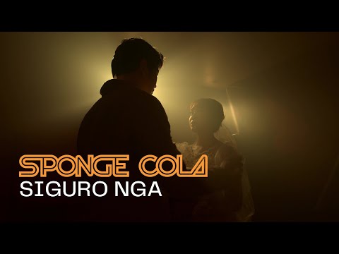 Sponge Cola -- Siguro Nga [OFFICIAL MV]