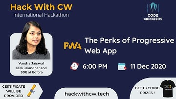 The Perks Of PWA By Varsha Jaiswal | Code Warriors