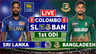 Sri Lanka vs Bangladesh 1st ODI Live Scores | SL vs BAN 1st ODI Live Scores & Commentary
