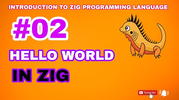 #02:HELLO WORLD IN ZIG