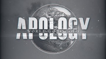 World Gone Cold - Apology [Official Lyric Video]