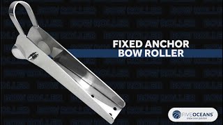 Fixed Anchor Bow Roller FO4183 BY: FIVE OCEANS