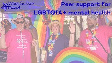 Peer support for LGBTQIA+ mental health | West Sussex Mind