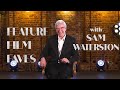 Feature film faves with sam waterston