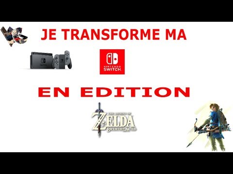 Nintendo Switch | Je transforme ma Switch en Edition Zelda Breath of the Wild !!