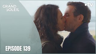 Un si grand soleil - Episode 139 (Saison 1) | Savourer le succès