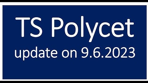 TS polycet details. polycet certificate verification dates 2023.ts polycet counselling 2023 process.