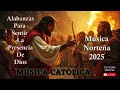 MUSICA CATOLICA l Alabanzas de Musica Norteña l Vol. 7